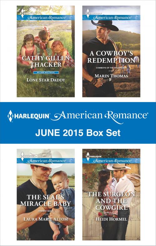 Cover of the book Harlequin American Romance June 2015 Box Set by Cathy Gillen Thacker, Laura Marie Altom, Marin Thomas, Heidi Hormel, Harlequin