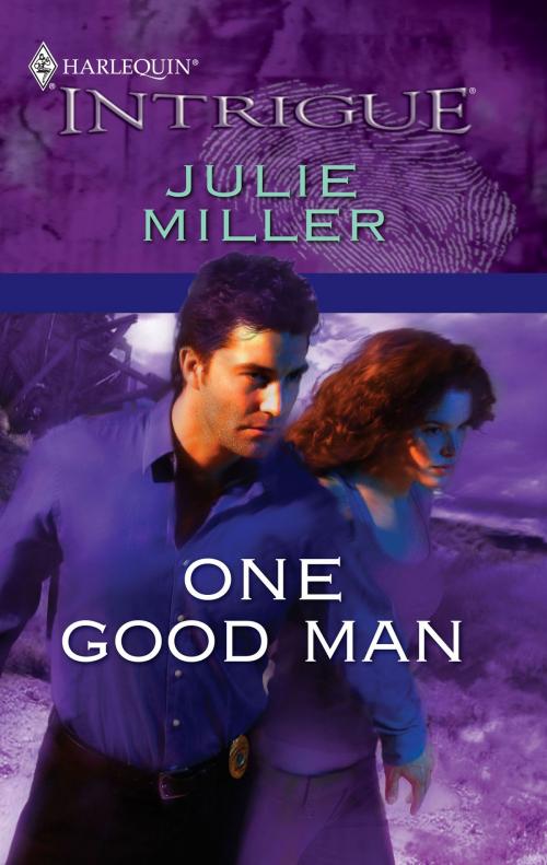 Cover of the book One Good Man by Julie Miller, Harlequin