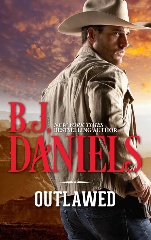 Cover of the book Outlawed! by B.J. Daniels, Harlequin
