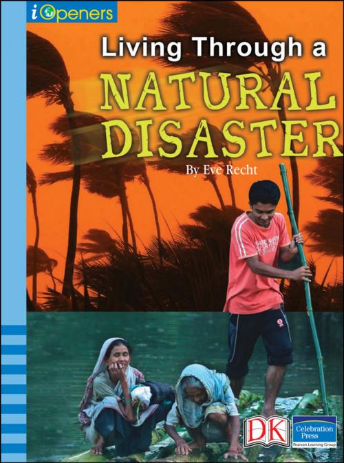 Cover of the book iOpener: Living Through a Natural Disaster by Eve Recht, DK Publishing