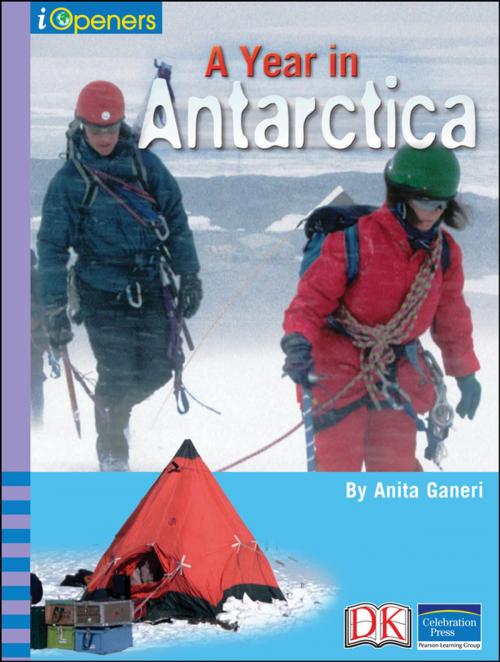 Cover of the book iOpener: A Year in Antarctica by Anita Ganeri, DK Publishing