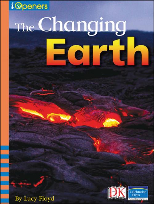Cover of the book iOpener: The Changing Earth by Lucy Floyd, DK Publishing