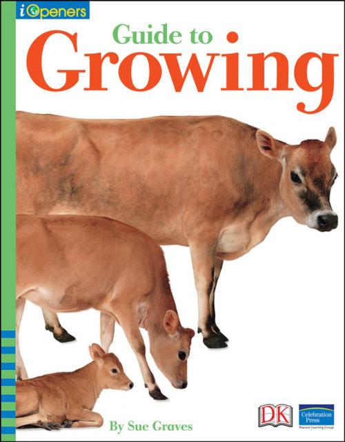 Cover of the book iOpener: Guide to Growing by Sue Graves, DK Publishing