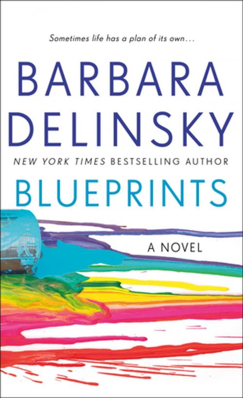 Cover of the book Blueprints by Barbara Delinsky, St. Martin's Press