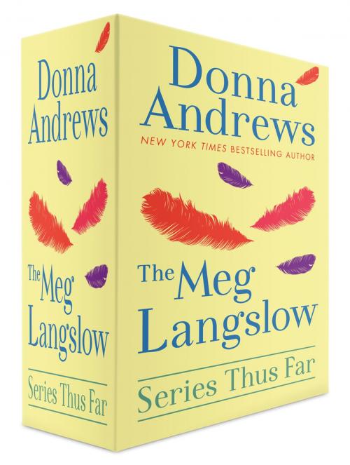 Cover of the book The Meg Langslow Series Thus Far by Donna Andrews, St. Martin's Press