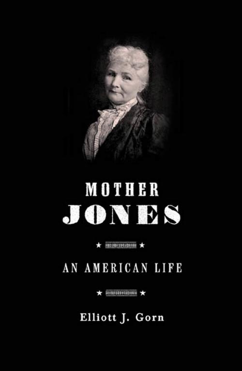 Cover of the book Mother Jones by Elliott J. Gorn, Farrar, Straus and Giroux