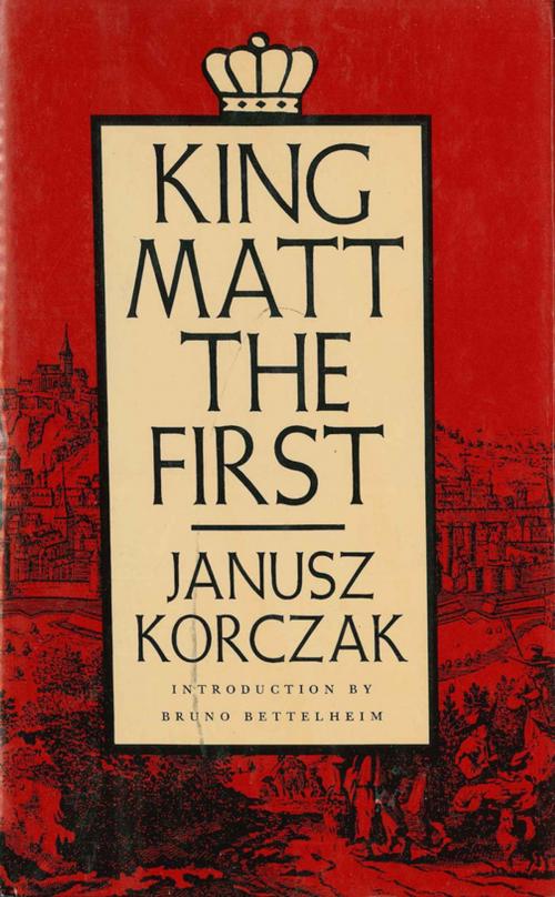 Cover of the book King Matt the First by Janusz Korczak, Farrar, Straus and Giroux