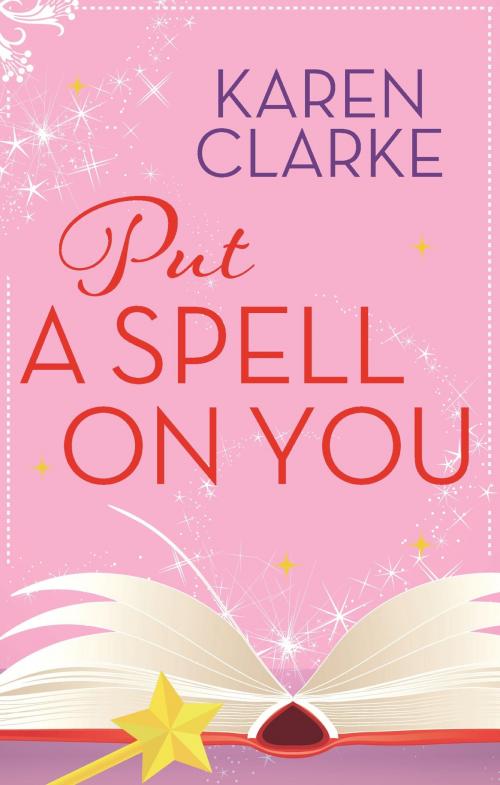 Cover of the book Put a Spell on You by Karen Clarke, Little, Brown Book Group