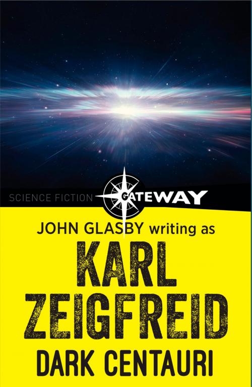 Cover of the book Dark Centauri by John Glasby, Karl Zeigfreid, Orion Publishing Group