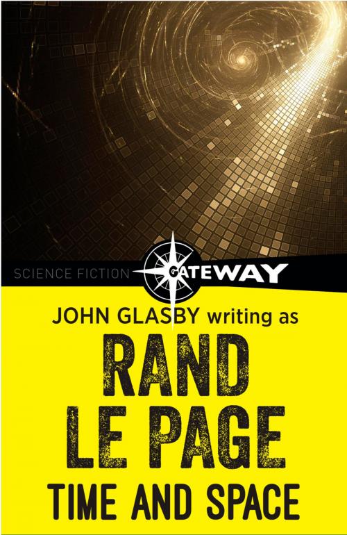 Cover of the book Time and Space by John Glasby, Rand Le Page, Orion Publishing Group
