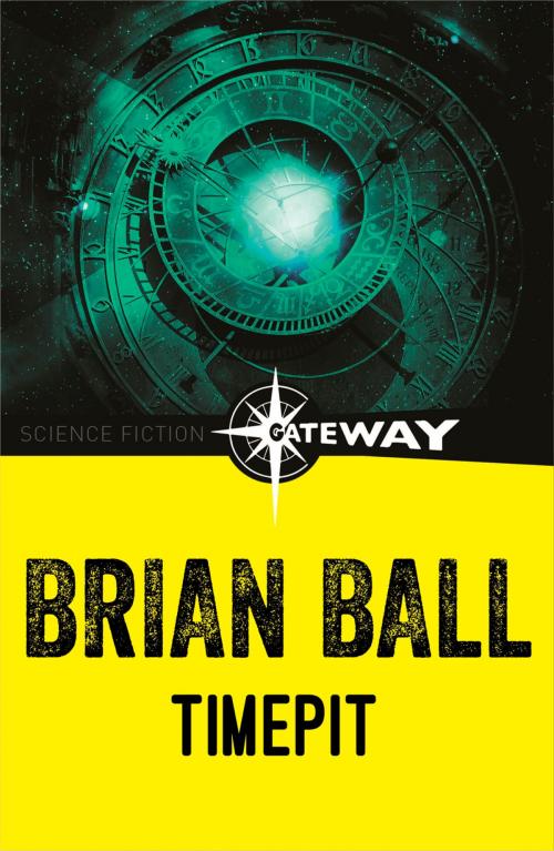Cover of the book Timepit by Brian Ball, Orion Publishing Group