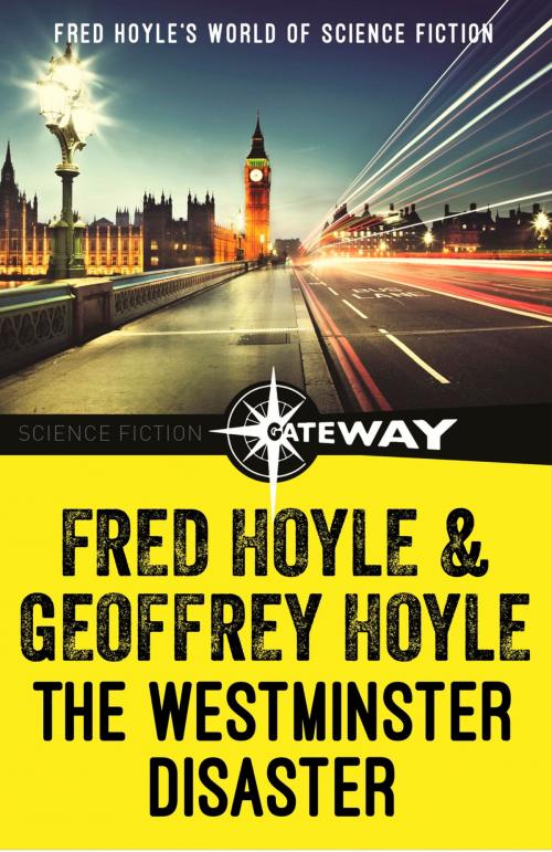 Cover of the book The Westminster Disaster by Fred Hoyle, Geoffrey Hoyle, Orion Publishing Group