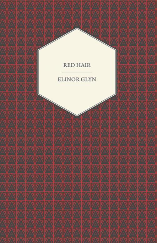 Cover of the book Red Hair by Elinor Glyn, Read Books Ltd.