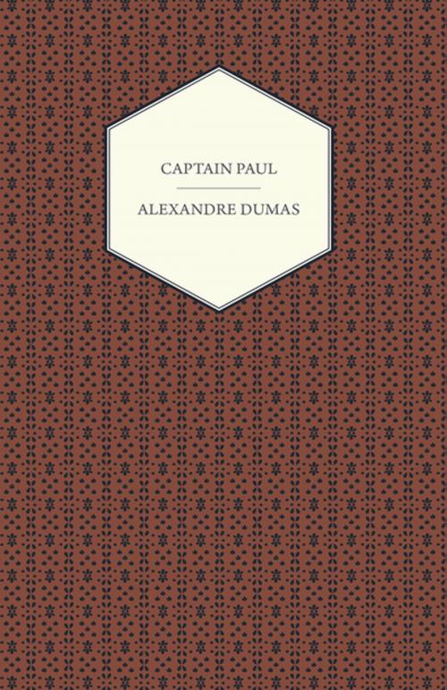 Cover of the book Captain Paul by Alexandre Dumas, Read Books Ltd.