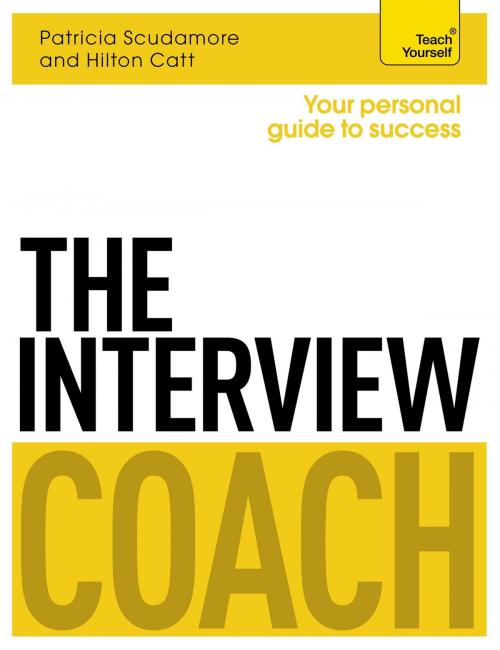 Cover of the book The Interview Coach: Teach Yourself by Hilton Catt, Patricia Scudamore, John Murray Press