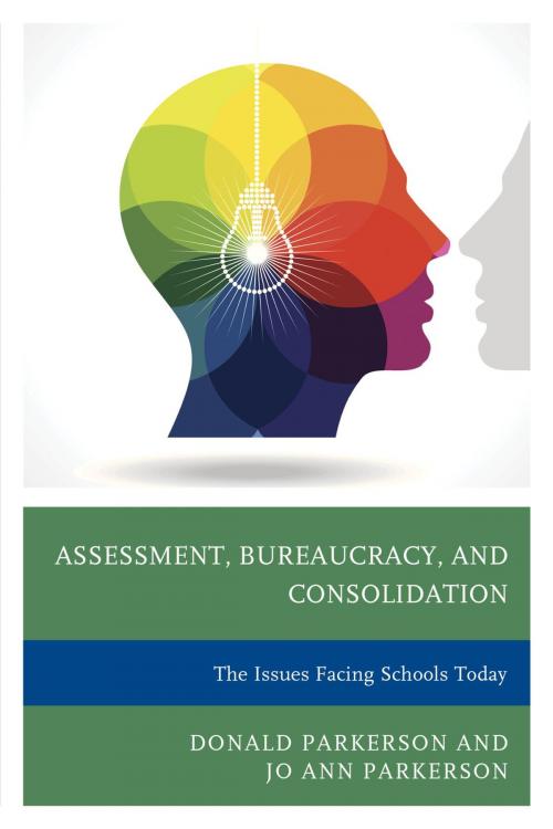 Cover of the book Assessment, Bureaucracy, and Consolidation by Donald Parkerson, Jo Ann Parkerson, Rowman & Littlefield Publishers