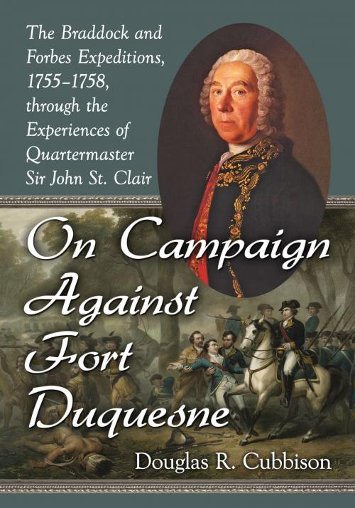 Cover of the book On Campaign Against Fort Duquesne by Douglas R. Cubbison, McFarland & Company, Inc., Publishers