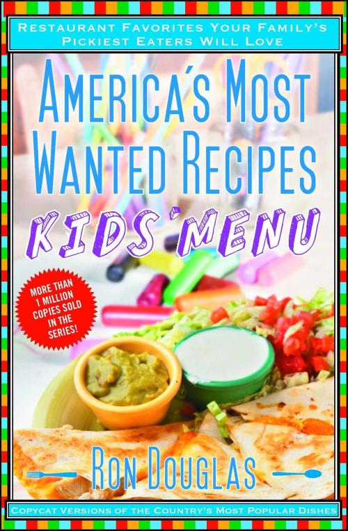 Cover of the book America's Most Wanted Recipes Kids' Menu by Ron Douglas, Atria Books