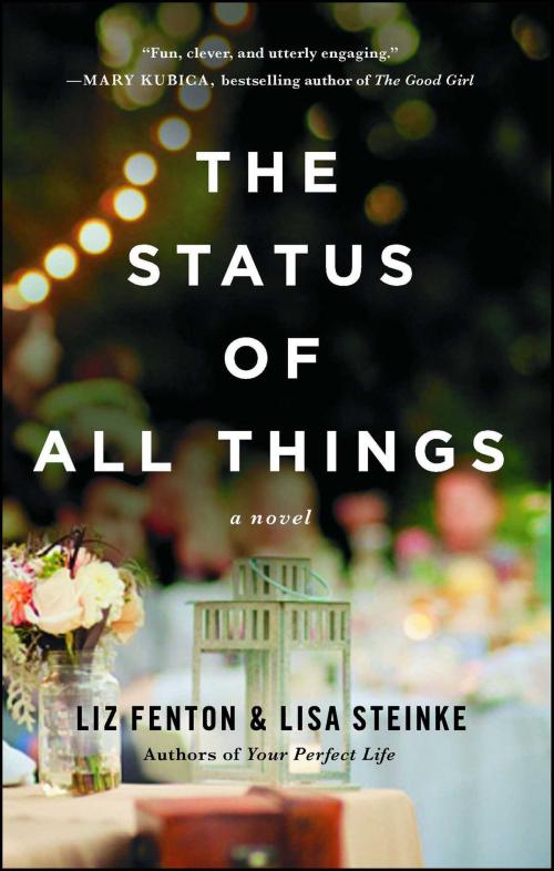 Cover of the book The Status of All Things by Liz Fenton, Lisa Steinke, Washington Square Press