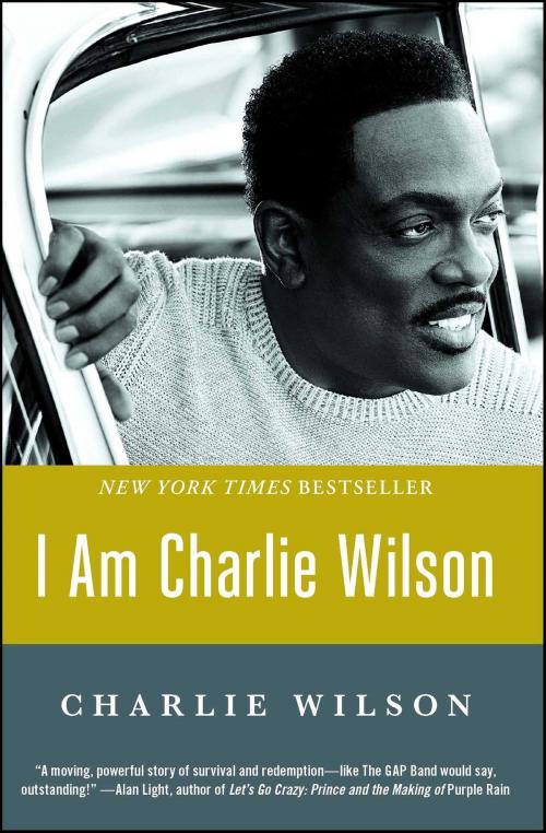 Cover of the book I Am Charlie Wilson by Charlie Wilson, Simon & Schuster