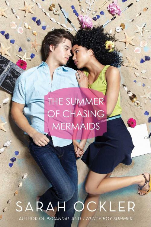 Cover of the book The Summer of Chasing Mermaids by Sarah Ockler, Simon Pulse