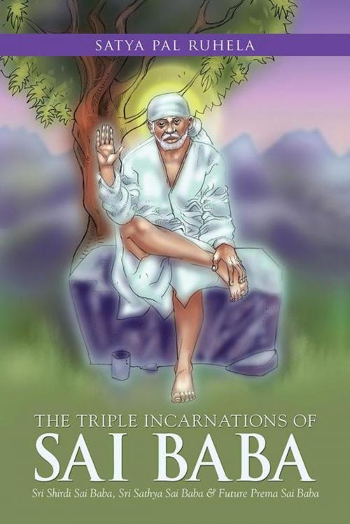 Cover of the book The Triple Incarnations of Sai Baba by Satya Pal Ruhela, Partridge Publishing India