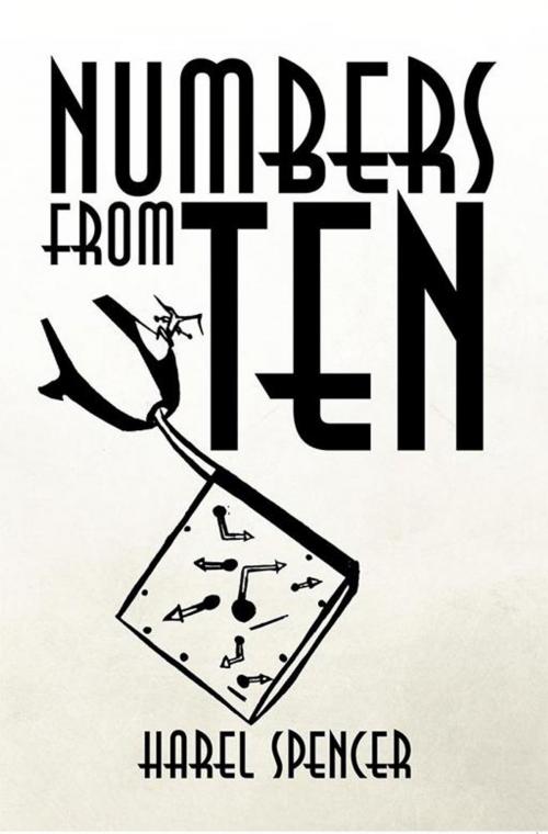 Cover of the book Numbers from Ten by Harel Spencer, Partridge Publishing Singapore