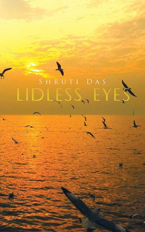 Cover of the book Lidless Eyes by Shruti Das, Partridge Publishing India