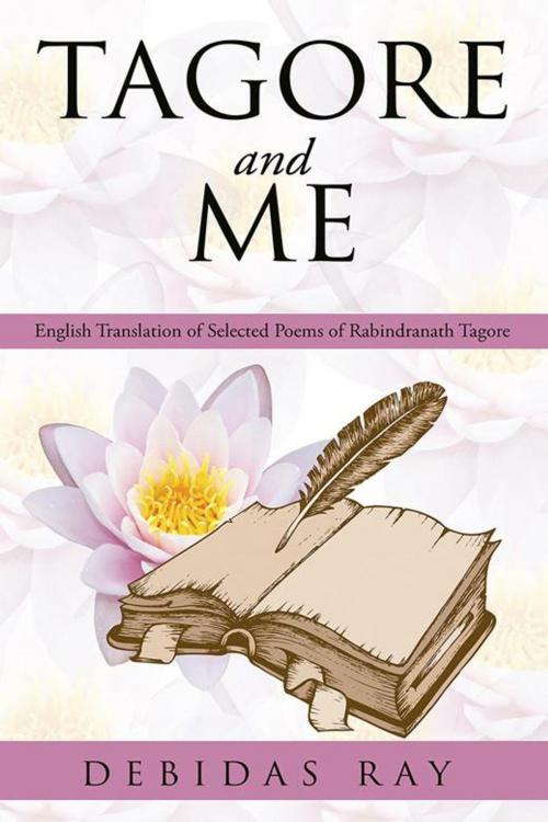 Cover of the book Tagore and Me by Debidas Ray, Partridge Publishing India