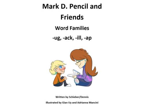 Cover of the book Word Family Stories: -Ug, -Ack, -Ill, -Ap by Mark D. Pencil, BookBaby