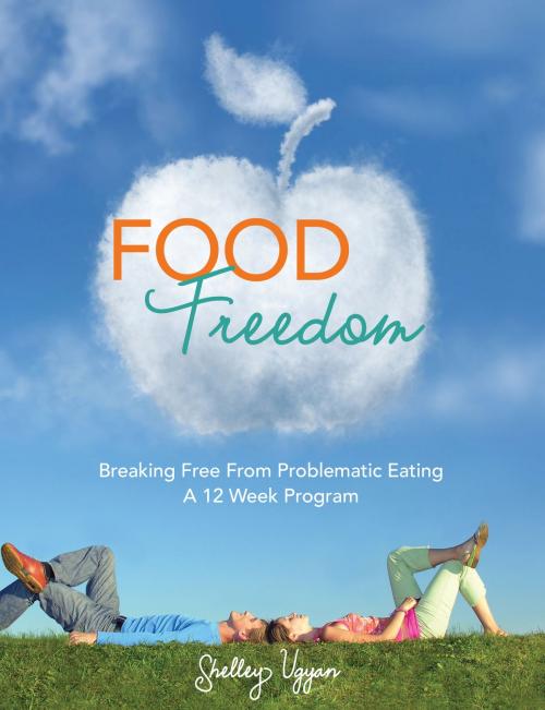 Cover of the book Food Freedom by Shelley Ugyan, BookBaby