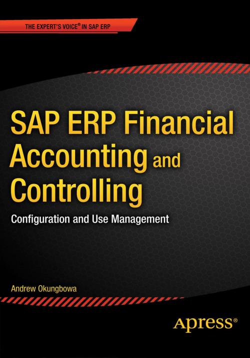 Cover of the book SAP ERP Financial Accounting and Controlling by Andrew Okungbowa, Apress