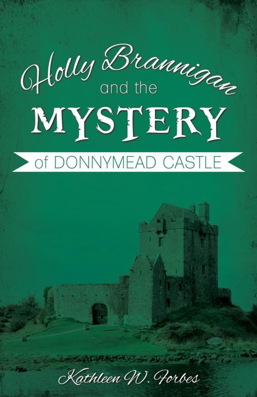 Cover of the book Donnymead Castle by Kathleen W. Forbes, Word Alive Press