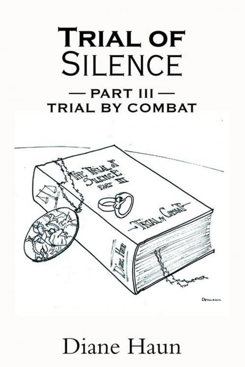 Cover of the book Trial of Silence by Diane Haun, iUniverse