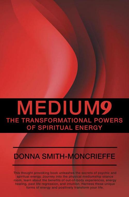 Cover of the book Medium9 by Donna Smith-Moncrieffe, iUniverse