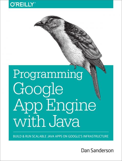 Cover of the book Programming Google App Engine with Java by Dan Sanderson, O'Reilly Media