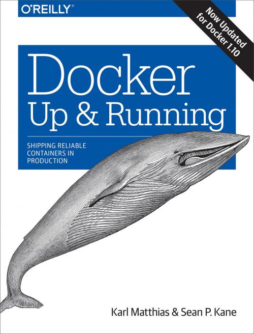 Cover of the book Docker: Up & Running by Karl Matthias, Sean P. Kane, O'Reilly Media