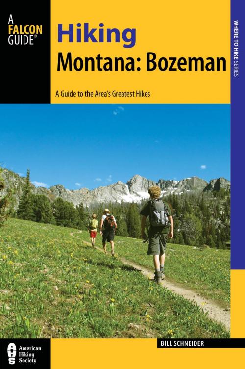 Cover of the book Hiking Montana: Bozeman by Bill Schneider, Falcon Guides