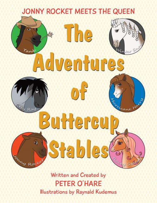 Cover of the book The Adventures of Buttercup Stables by Peter O'hare, Peter O'Hare, Xlibris UK