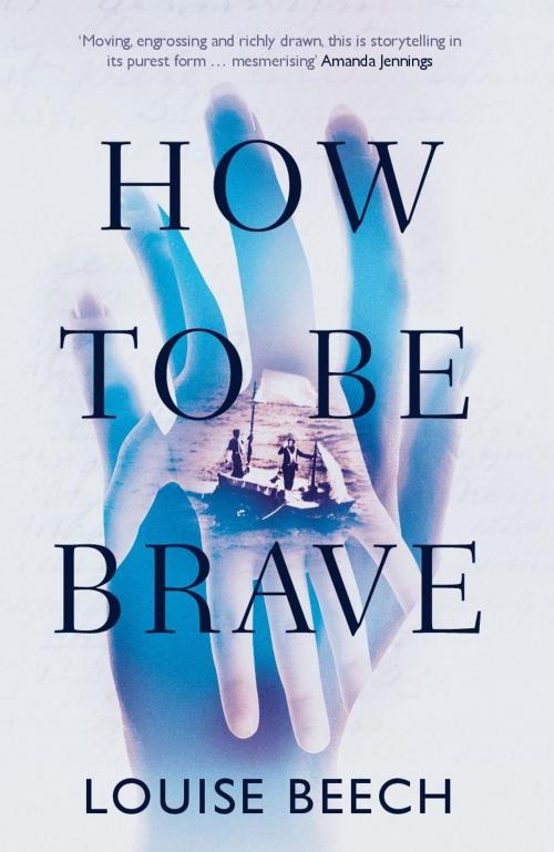 Cover of the book How to Be Brave by Louise Beech, Orenda Books