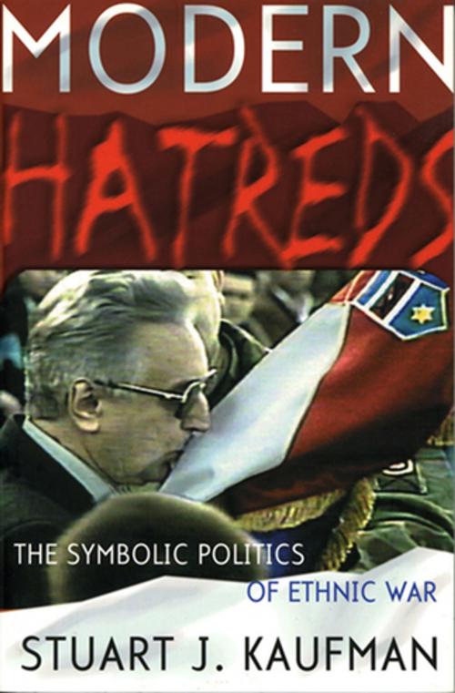 Cover of the book Modern Hatreds by Stuart J. Kaufman, Cornell University Press