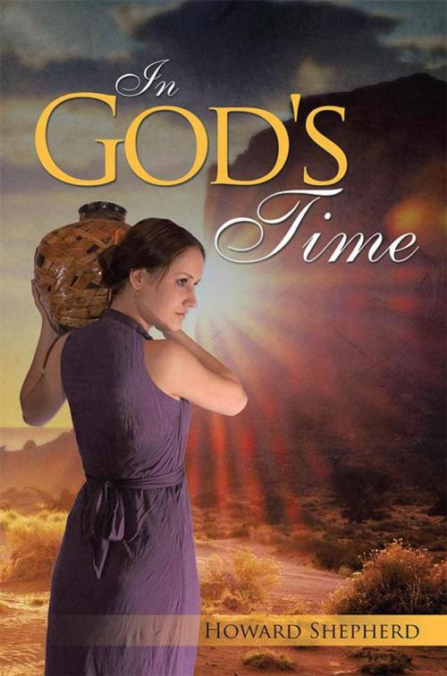 Cover of the book In God's Time by Howard Shepherd, Xlibris AU