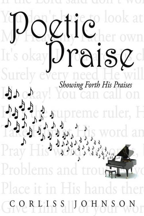 Cover of the book Poetic Praise by Corliss Johnson, Xlibris US