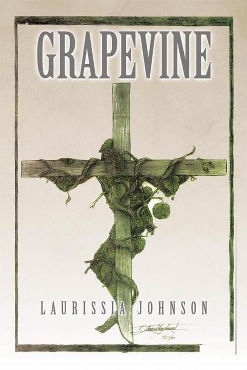 Cover of the book Grapevine by Laurissia Johnson, Xlibris US