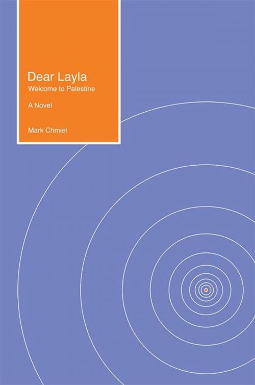 Cover of the book Dear Layla by Mark Chmiel, Xlibris US
