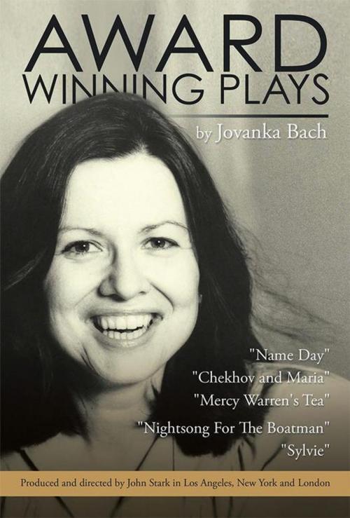 Cover of the book Award Winning Plays by Jovanka Bach, Xlibris US