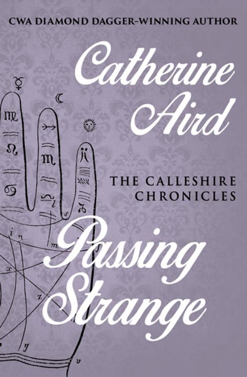 Cover of the book Passing Strange by Catherine Aird, Open Road Media