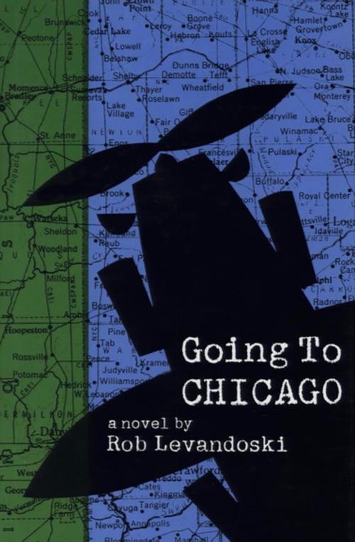 Cover of the book Going to Chicago by Rob Levandoski, The Permanent Press