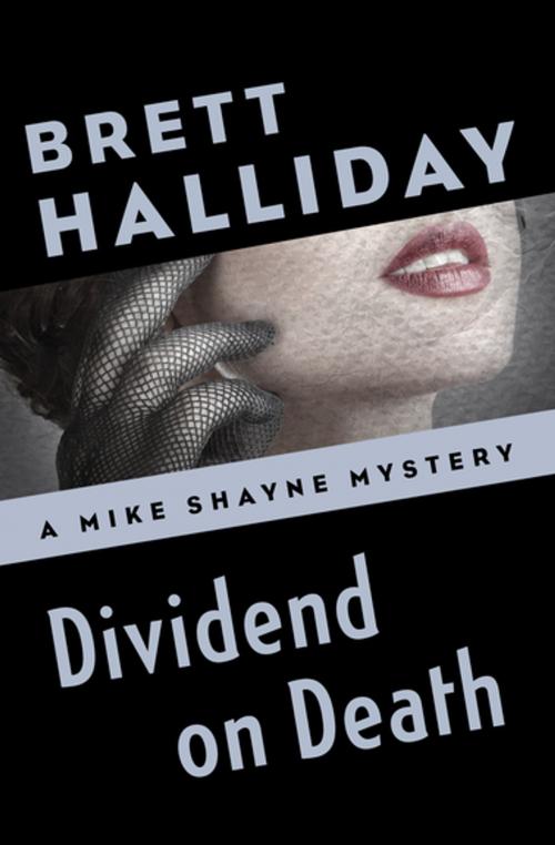 Cover of the book Dividend on Death by Brett Halliday, MysteriousPress.com/Open Road