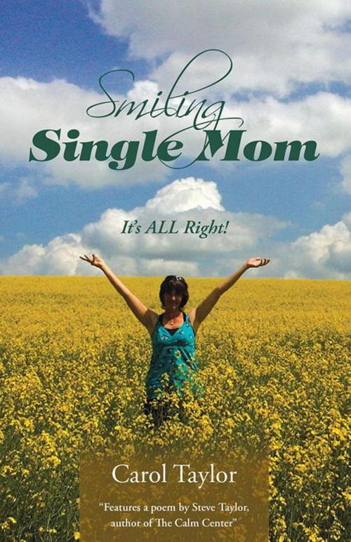 Cover of the book Smiling Single Mom by Carol Taylor, Balboa Press